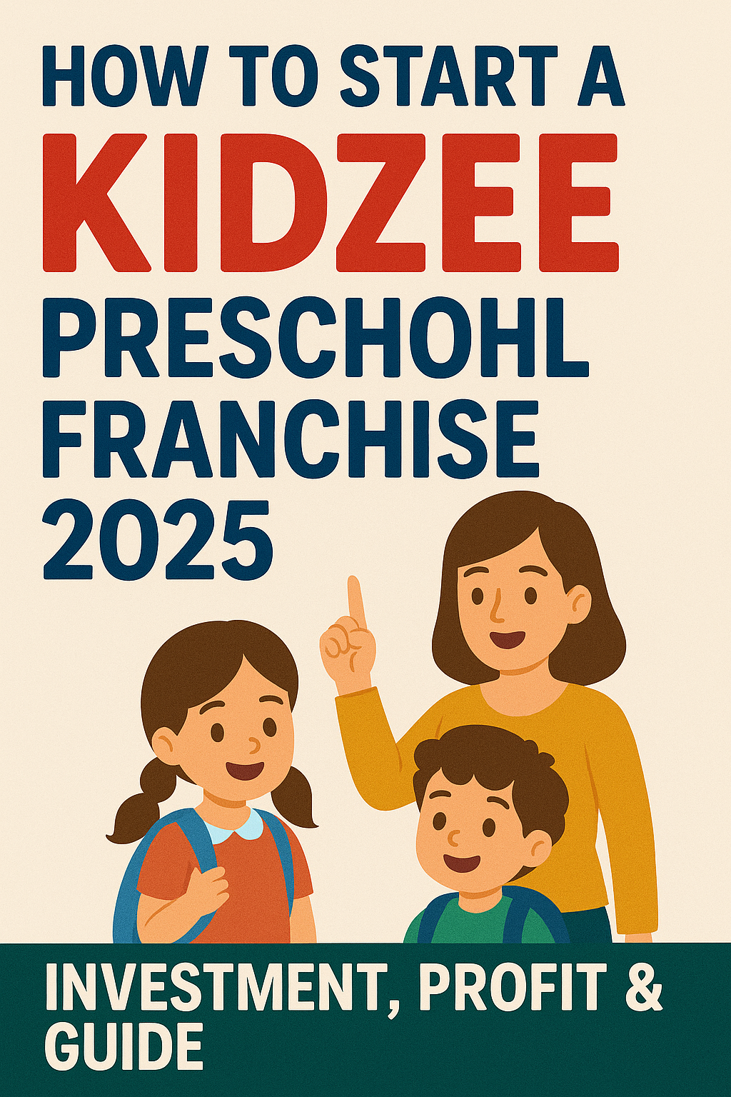 Kidzee Preschool Franchise 2025 thumbnail with teacher and children, highlighting investment, profit, and startup guide in India
