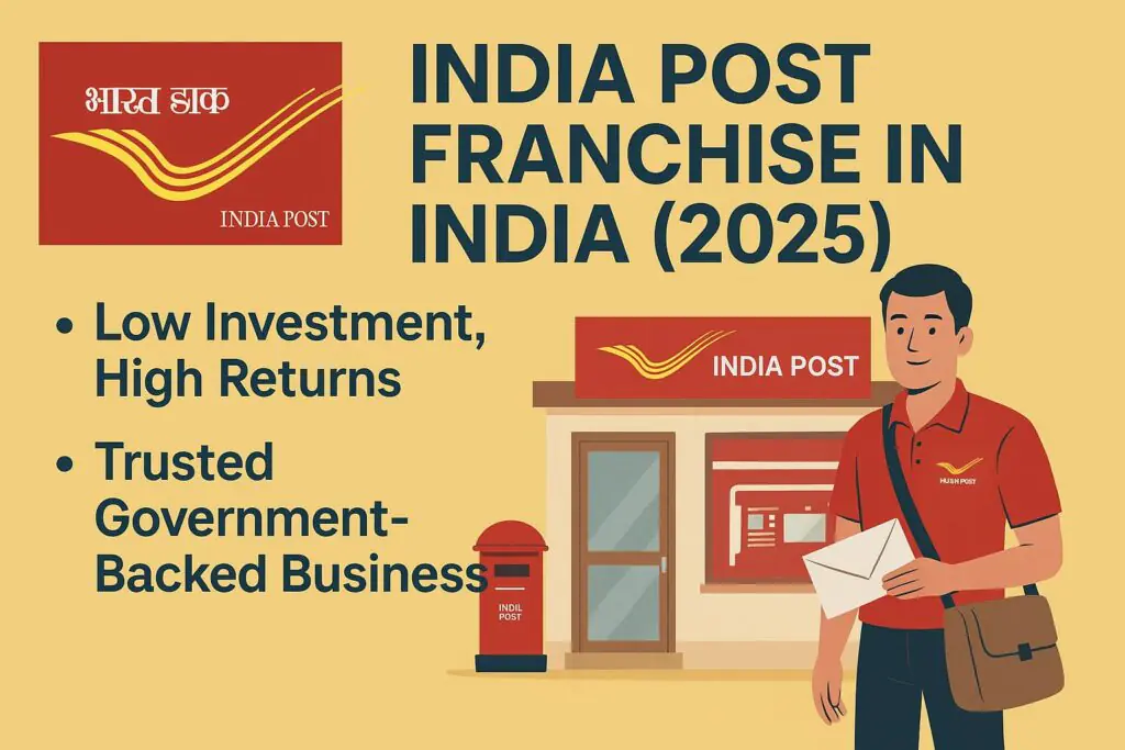 India Post Franchise in India 2025 – Low Investment, High Returns, Government-Backed Business Opportunity