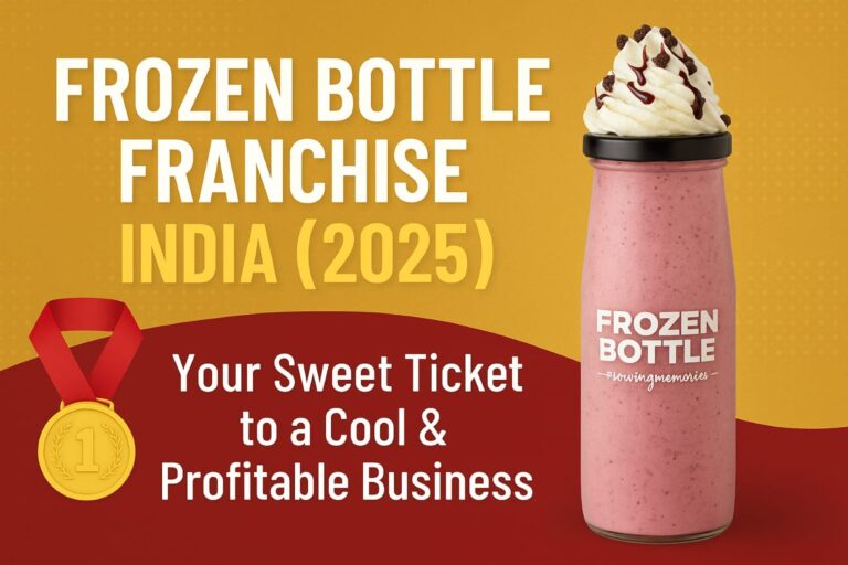 Frozen Bottle Franchise India 2025 – Profitable Dessert & Beverage Business Opportunity with #ServingMemories Branding