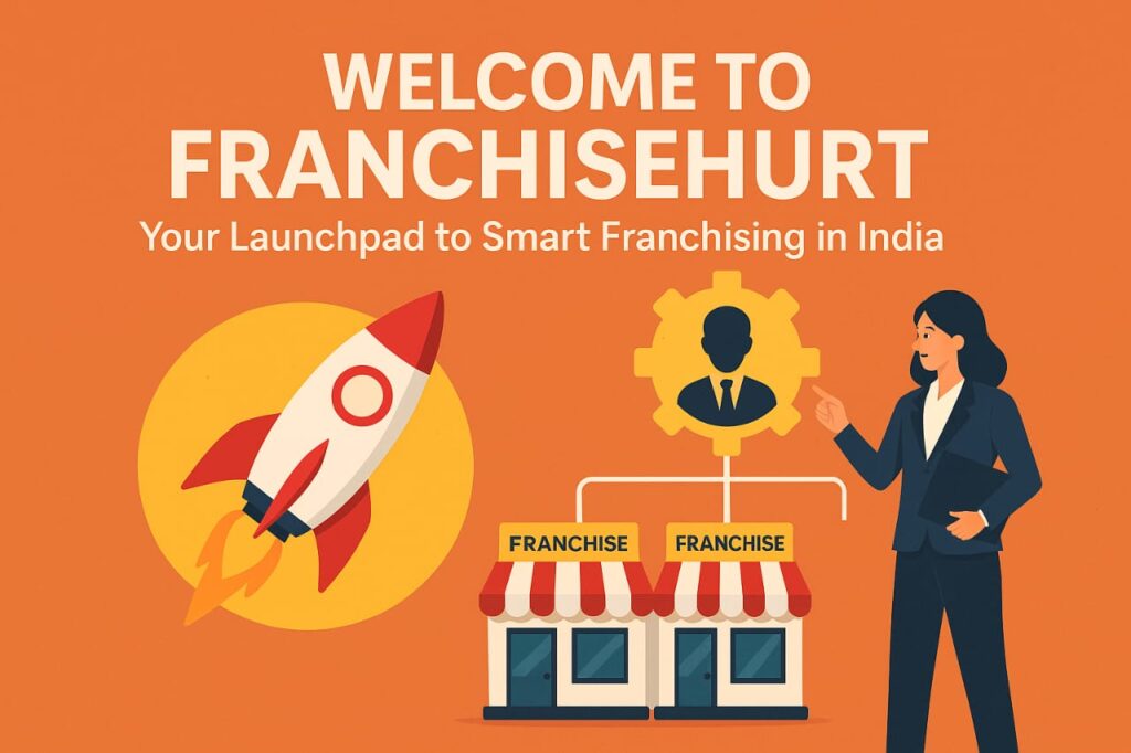Welcome to FranchiseHurt – Launchpad to Smart Franchising in India with Logo and Rocket Startup Concept