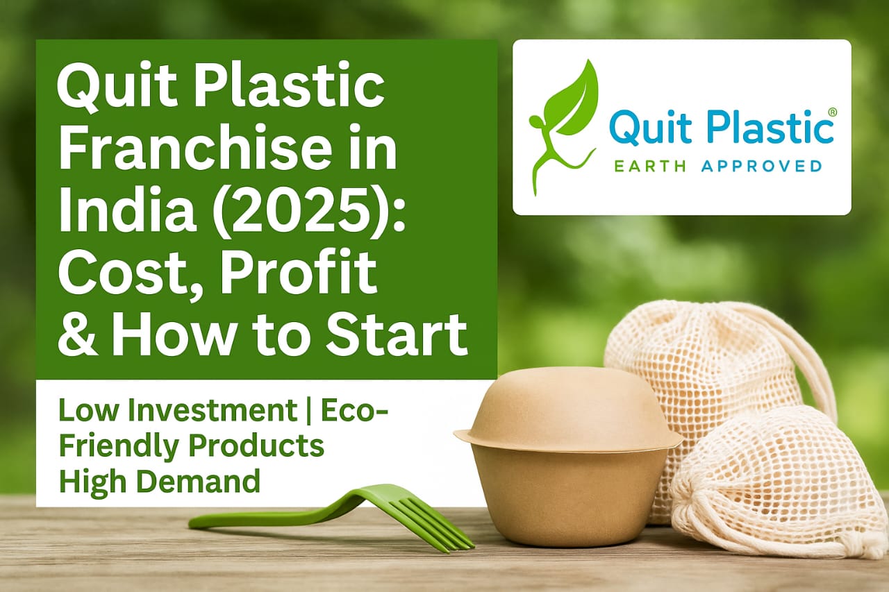 Eco-friendly Quit Plastic franchise products like reusable bags and biodegradable containers – Green business opportunity in India 2025