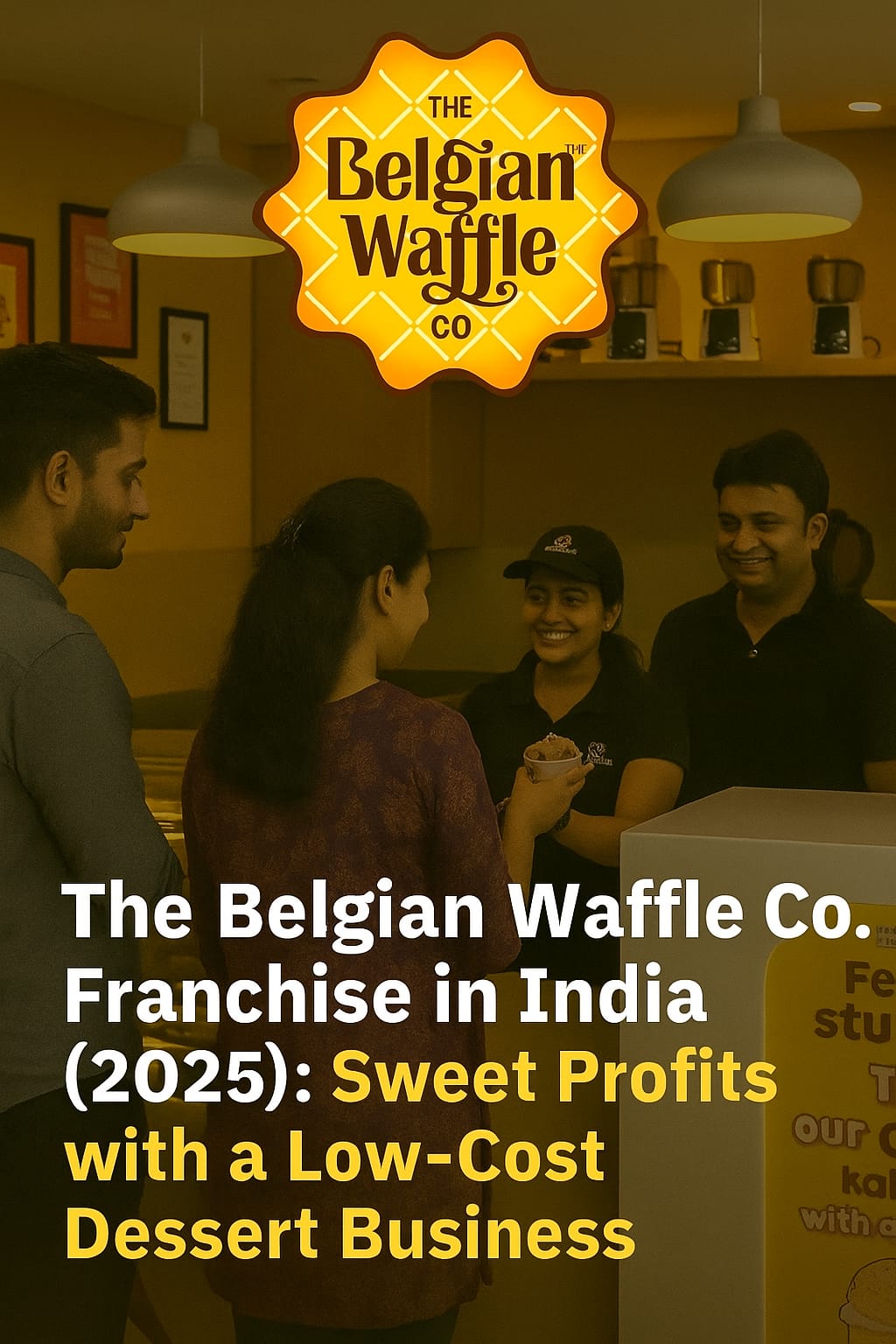 A modern Belgian Waffle Co. franchise outlet with smiling Indian customers enjoying freshly made waffles in a cozy dessert shop.