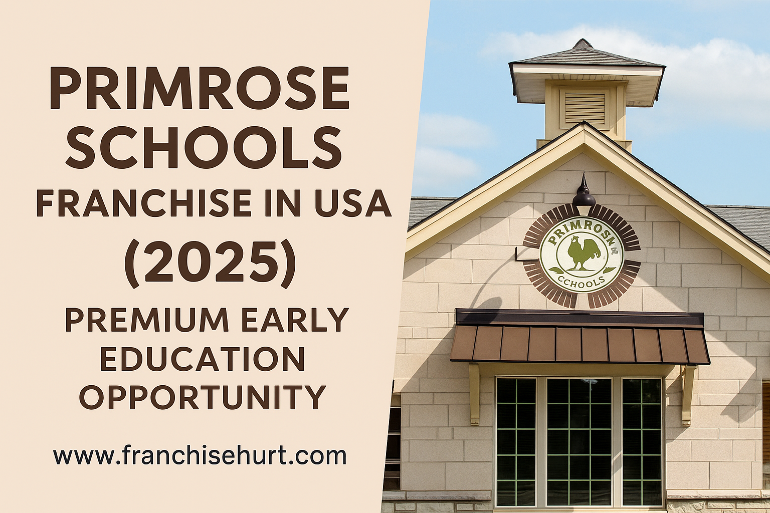 Primrose Schools Franchise USA 2025 – Premium Early Education Opportunity with FranchiseHurt