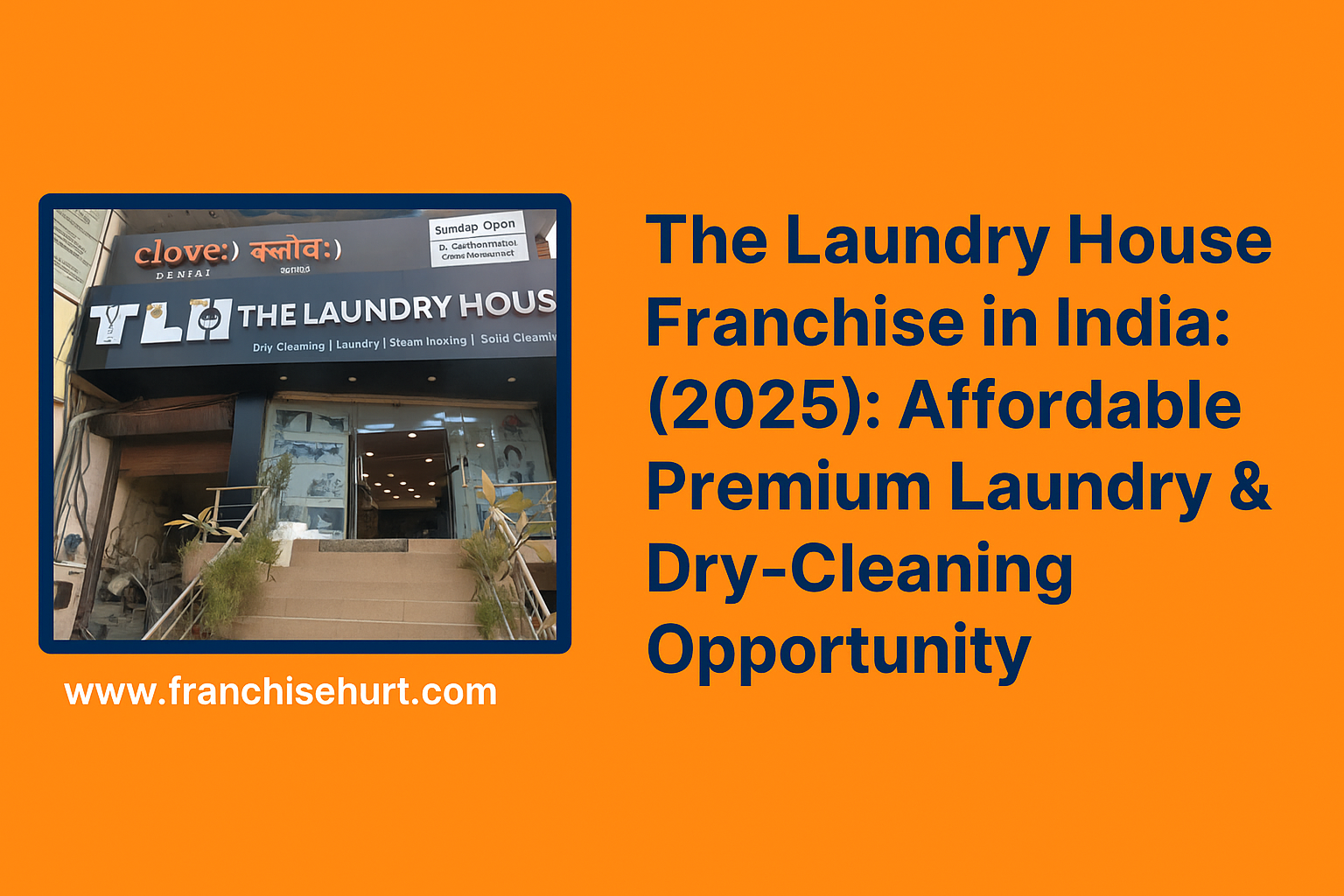 The Laundry House Franchise in India storefront – premium laundry and dry-cleaning franchise opportunity for 2025.