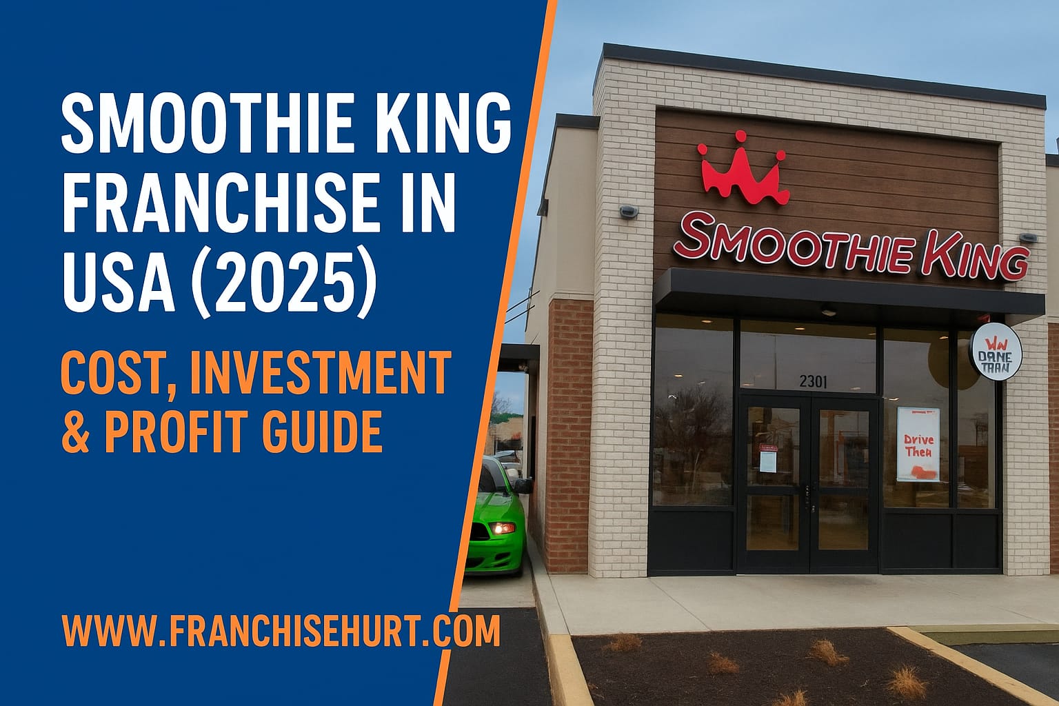Smoothie King franchise store in USA 2025 with drive-thru – cost, investment and profit guide on FranchiseHurt.com.