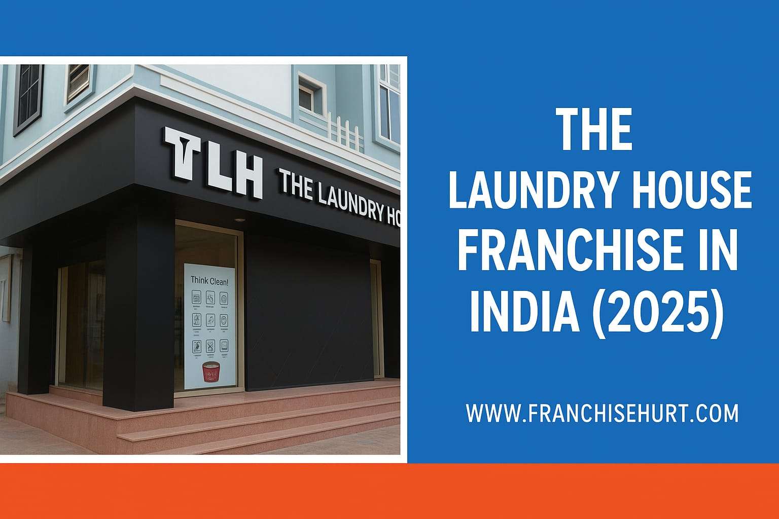 The Laundry House Franchise in India 2025 – Premium laundry and dry-cleaning business opportunity with affordable investment.