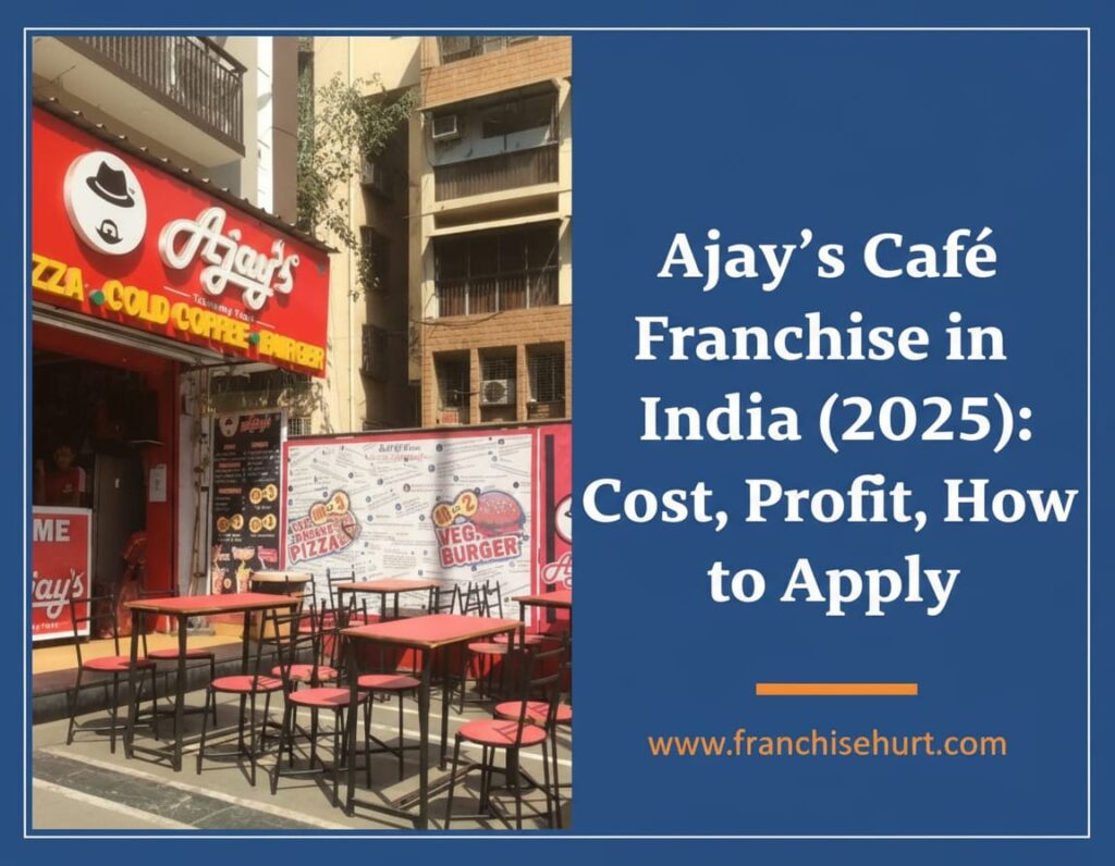 Ajay’s Café franchise outlet India with outdoor seating, pizza and burger menu, and cold coffee branding