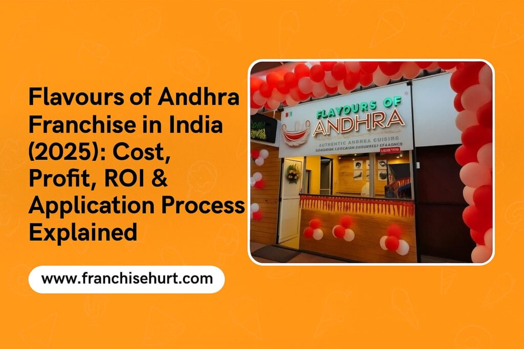 Flavours of Andhra Franchise in India 2025 – Authentic Andhra Cuisine Franchise Opportunity with High ROI.
