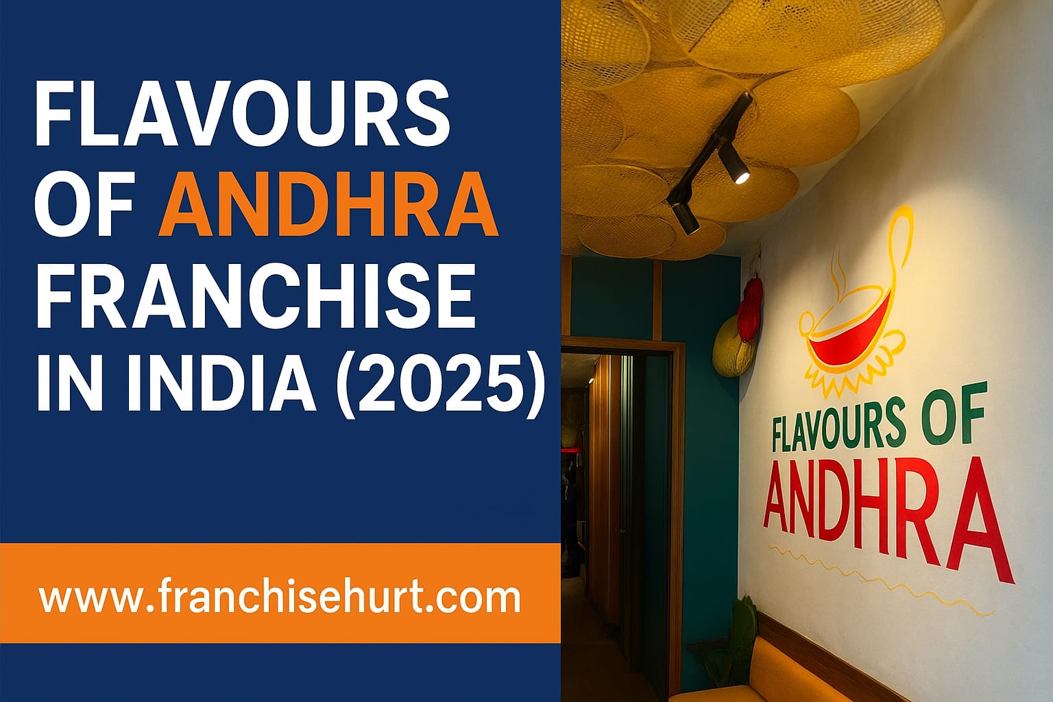 Flavours of Andhra Franchise in India – Authentic South Indian Restaurant Business Opportunity 2025.