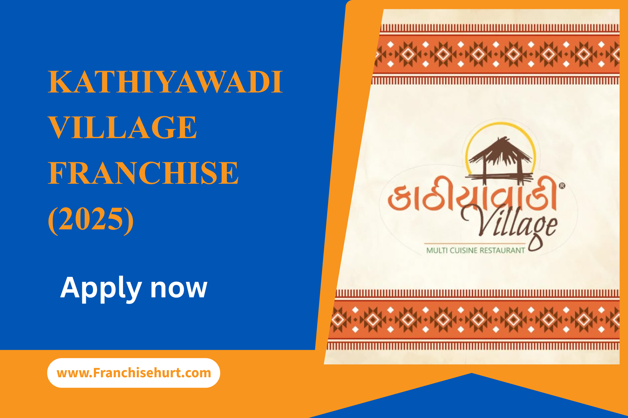 Kathiyawadi Village Franchise 2025 promotional banner featuring the brand logo and a call-to-action to apply via FranchiseHurt.