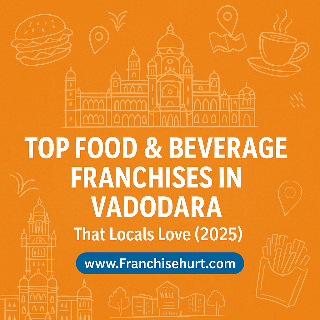 Thumbnail showing Vadodara food and beverage franchise guide for 2025 with city skyline, food icons and website link Franchisehurt.com.