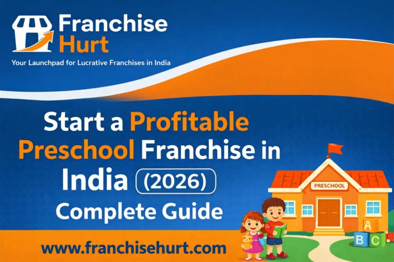 Start a Profitable Preschool Franchise in India 2026 thumbnail featuring FranchiseHurt branding, preschool building illustration, and complete investment guide details.