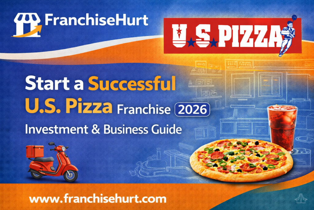 Start a Successful U.S. Pizza Franchise in India 2026 thumbnail featuring U.S. Pizza logo, pizza slice, delivery scooter, and FranchiseHurt branding.