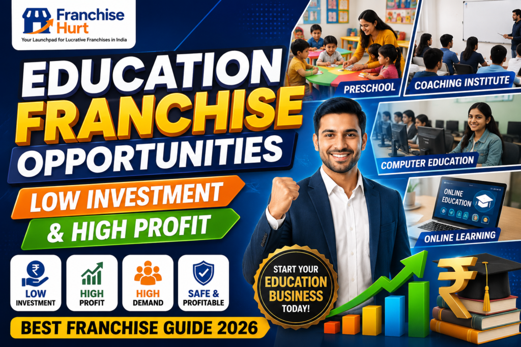 Education franchise opportunities featured image showing preschool classrooms, coaching institutes, computer education labs, online learning visuals, and business growth graphics for low investment and high profit franchise opportunities in India.