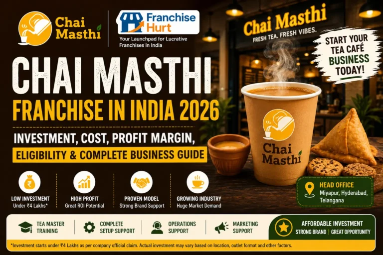 Chai Masthi Franchise in India 2026 featured image showcasing a modern Chai Masthi tea café, hot chai cup, snacks, affordable franchise opportunity, investment details, profit potential, and FranchiseHurt branding.