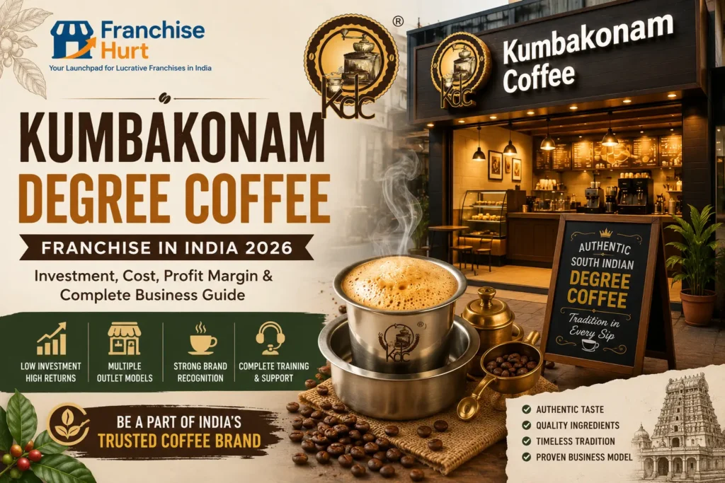 Kumbakonam Degree Coffee Franchise in India 2026 title image featuring a steaming traditional degree coffee, Kumbakonam Coffee café, South Indian coffee heritage, FranchiseHurt branding, and specialty coffee business opportunity.