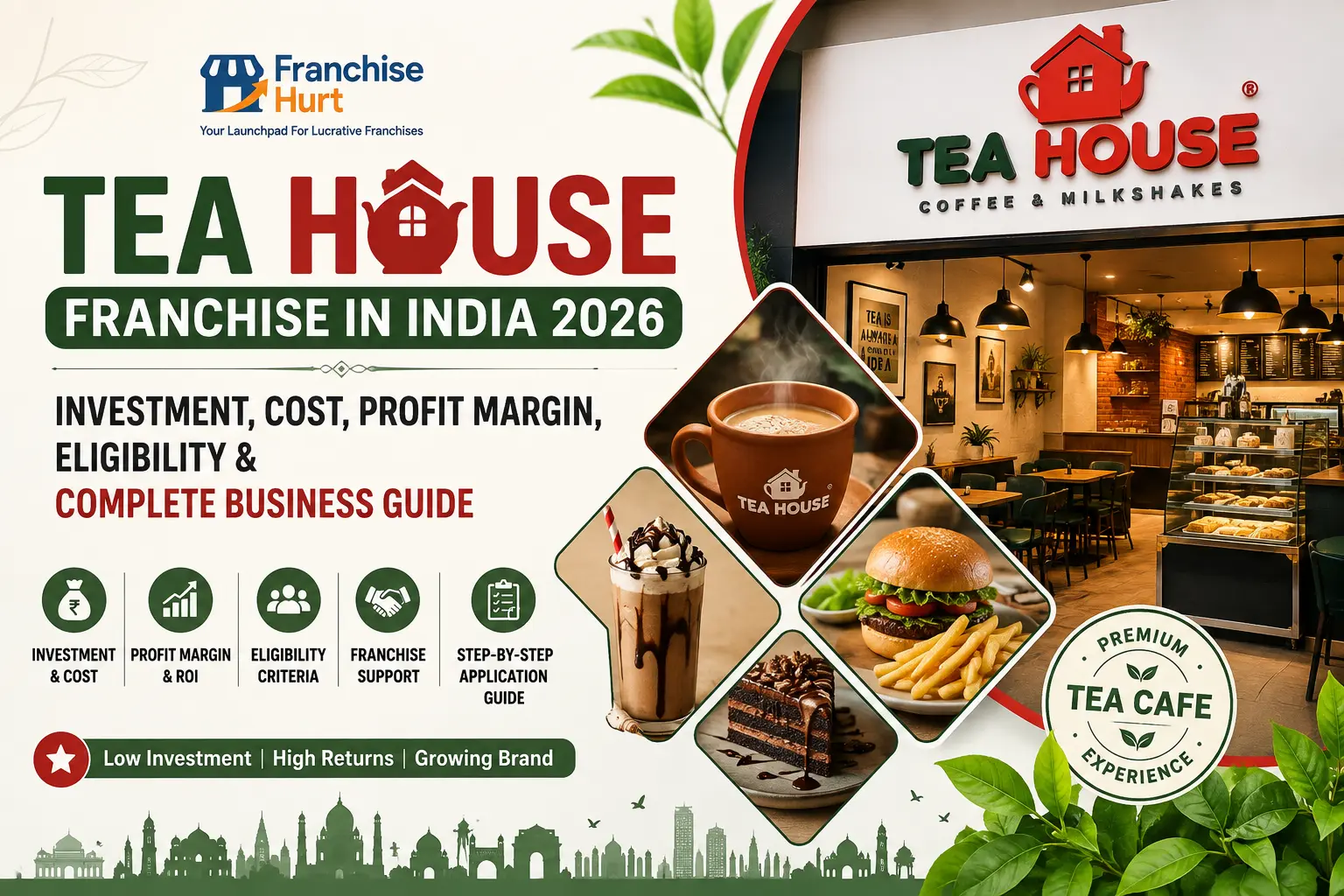 Tea House premium café franchise cover image featuring a modern café interior, signature tea, coffee, burger, dessert, and FranchiseHurt guide for Tea House franchise investment in India 2026.