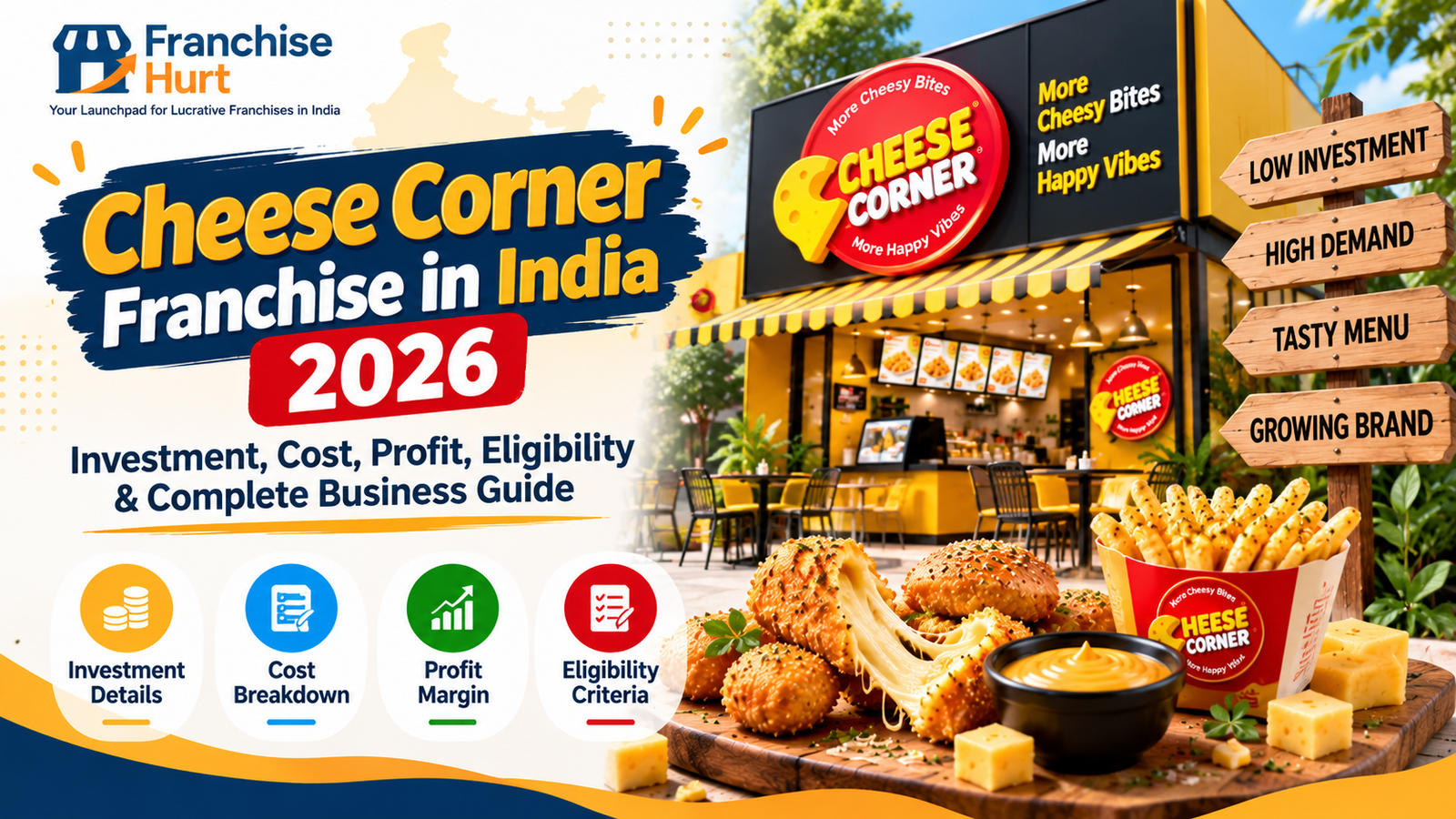 Cheese Corner franchise opportunity in India 2026 with investment, cost, profit and eligibility details by FranchiseHurt